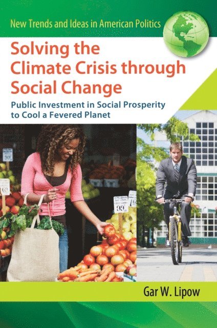 Gar W. Lipow - Solving the Climate Crisis through Social Change, E-bok