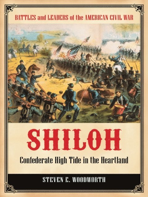 Steven E. Woodworth - Shiloh, E-bok