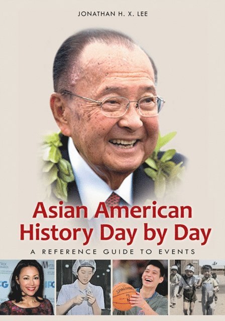 Jonathan H. X. Lee - Asian American History Day by Day, E-bok