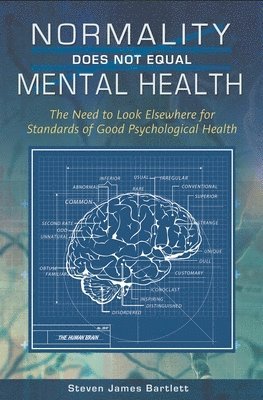 Steven James Bartlett - Normality Does Not Equal Mental Health, Inbunden. Tillgänglighet: Lägg i varukorg