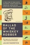 Ballad Of The Whiskey Robber