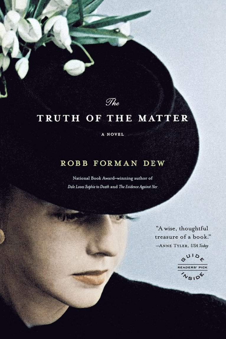 Robb Forman Dew - Truth Of The Matter, Häftad
