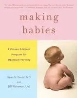Jill Blakeway, Sami S. David - Making Babies: A Proven 3-Month Program for Maximum Fertility, Inbunden. Tillgänglighet: Lägg i varukorg