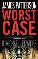 James Patterson, Michael Ledwidge - Worst Case, Inbunden