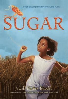 Jewell Parker Rhodes - Sugar, Häftad