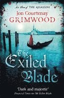 Jon Courtenay Grimwood - Exiled Blade, Häftad
