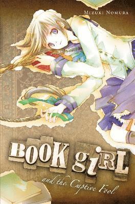 Mizuki Nomura - Book Girl And The Captive Fool, Häftad