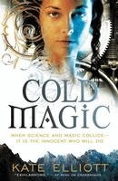 Kate Elliott - Cold Magic, Häftad