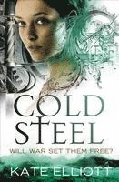 Kate Elliott - Cold Steel, Häftad