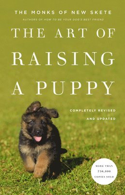 Monks of New Skete - Art Of Raising A Puppy, Inbunden