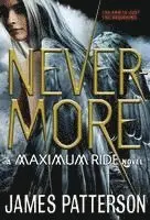 James Patterson - Nevermore: The Final Maximum Ride Adventure, Häftad. Tillgänglighet: Lägg i varukorg