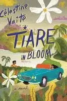 Célestine Vaite - Tiare in Bloom, Häftad