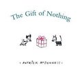 Gift Of Nothing