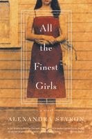 Alexandra Styron - All the Finest Girls, Häftad. Tillgänglighet: Lägg i varukorg