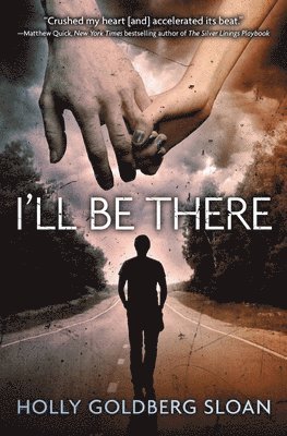 Holly Goldberg Sloan - I'll Be There, Häftad