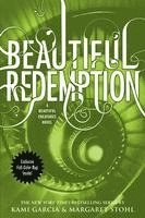 Kami Garcia, Margaret Stohl - Beautiful Redemption, Häftad