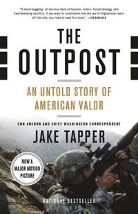 The Outpost: An Untold Story of American Valor