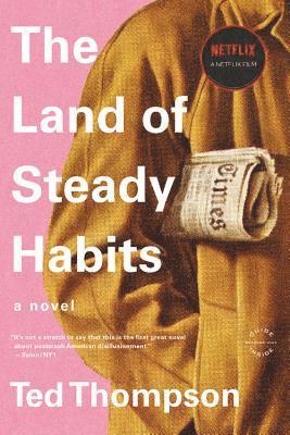 Ted Thompson - The Land of Steady Habits, Häftad. Tillgänglighet: Lägg i varukorg