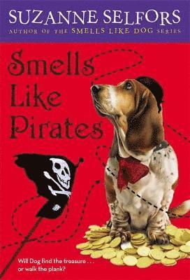 Suzanne Selfors - Smells Like Pirates, Häftad