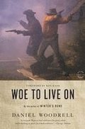 Woe To Live On