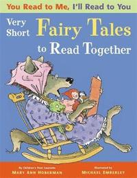 You Read to Me, I'll Read to You: Very Short Fairy Tales to Read Together