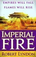 Robert Lyndon - Imperial Fire, Häftad. Tillgänglighet: Lägg i varukorg