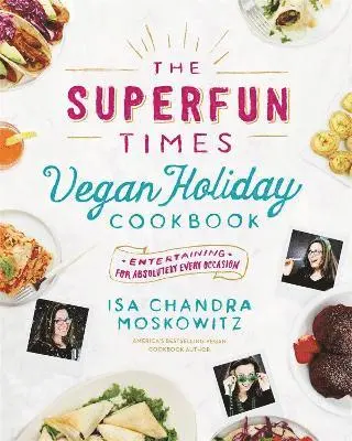 Superfun Times Vegan Holiday Cookbook