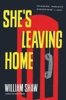 William Shaw - She's Leaving Home, Häftad. Tillgänglighet: Lägg i varukorg