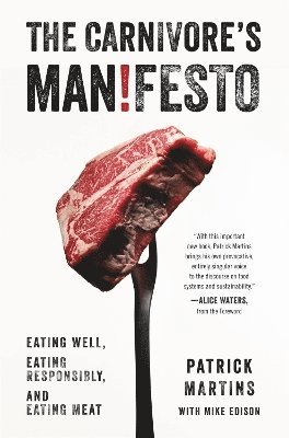 Patrick Martins, Mike Edison - Carnivore's Manifesto, Inbunden