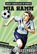 Great Americans In Sports: Mia Hamm