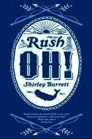 Shirley Barrett - Rush Oh!, Häftad
