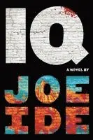 Joe Ide - IQ, Häftad. Tillgänglighet: Lägg i varukorg