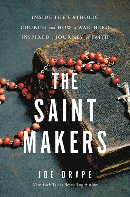 Joe Drape - The Saint Makers, Inbunden. Tillgänglighet: Lägg i varukorg