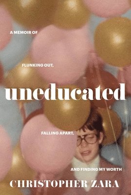 Christopher Zara - Uneducated, Inbunden. Tillgänglighet: Lägg i varukorg