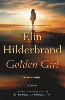 Elin Hilderbrand - Golden Girl, Inbunden