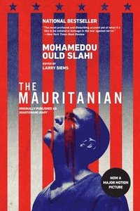 The Mauritanian (Originally Published as Guantánamo Diary)