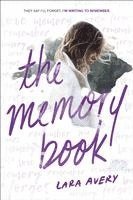 Lara Avery - The Memory Book: A Heartbreaking YA Romance about First Love, Friendship, and Living in the Moment, Häftad