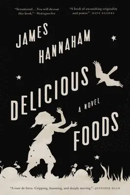 James Hannaham - Delicious Foods, Häftad. Tillgänglighet: Lägg i varukorg