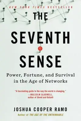 Joshua Cooper Ramo - The Seventh Sense: Power, Fortune, and Survival in the Age of Networks, Häftad. Tillgänglighet: Lägg i varukorg