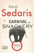 Carnival of Snackery: Diaries (2003-2020)
