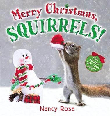 Nancy Rose - Merry Christmas, Squirrels!, Inbunden
