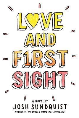 Love and First Sight av Josh Sundquist