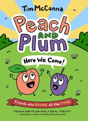 Tim McCanna - Peach and Plum: Here We Come!, Inbunden