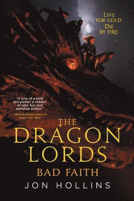 Jon Hollins - The Dragon Lords: Bad Faith, Häftad