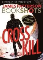 James Patterson - Cross Kill: An Alex Cross Story, Häftad. Tillgänglighet: Lägg i varukorg