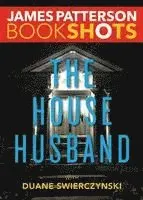 James Patterson - The House Husband, Häftad. Tillgänglighet: Lägg i varukorg