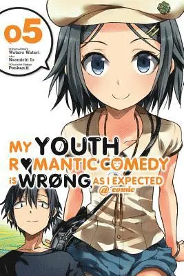 My Youth Romantic Comedy Is Wrong, As I Expected @ comic, Vol. 5 (Manga)