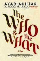The Who & the What: A Play
