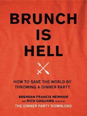 Rico Gagliano, Brendan Francis Newman - Brunch is Hell, Inbunden