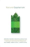 Natural Capitalism: Creating the Next Industrial Revolution